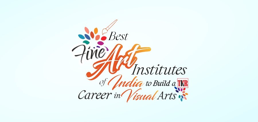 You are currently viewing Discovering the Pinnacle of Visual Arts Education in India